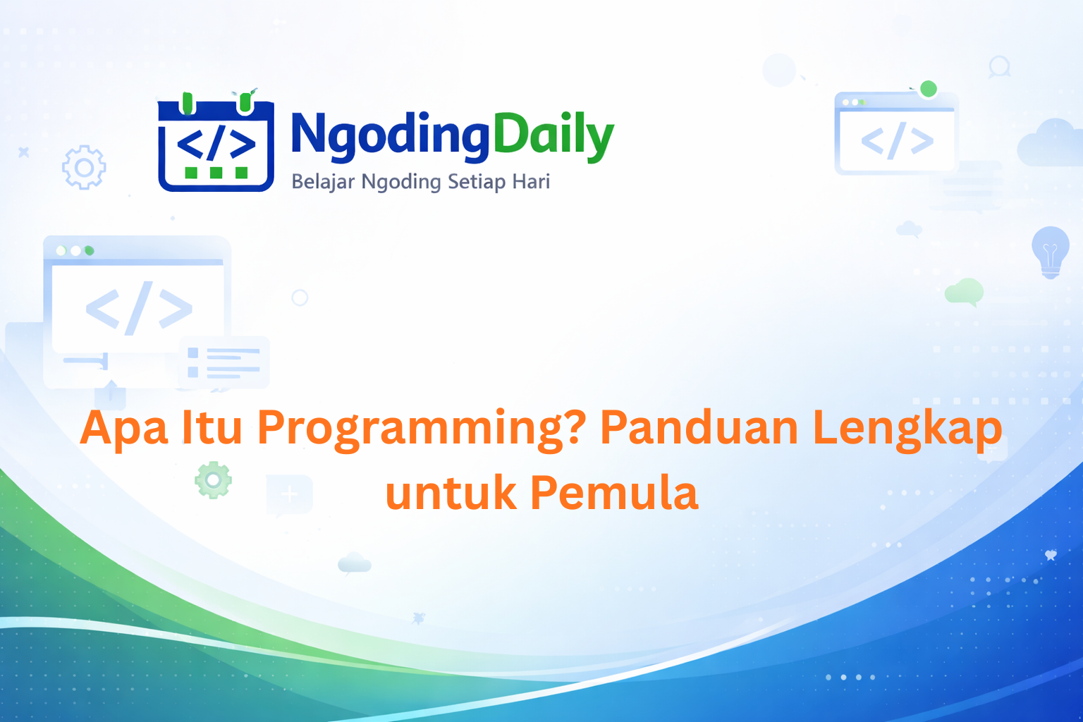 Apa Itu Programming? Panduan Lengkap untuk Pemula