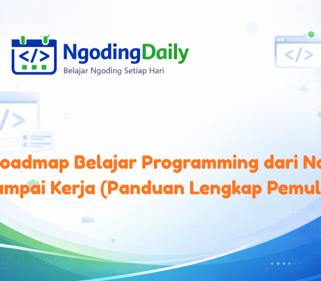 Roadmap Belajar Programming dari Nol Sampai Kerja (Panduan Lengkap Pemula)