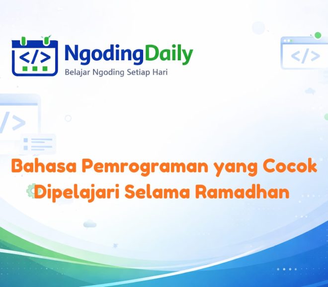 Bahasa Pemrograman yang Cocok Dipelajari Selama Ramadhan