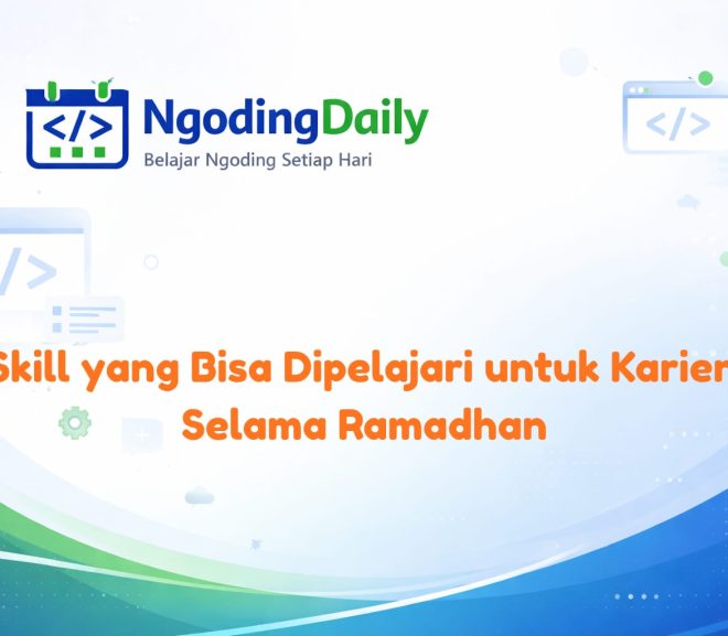 Skill yang Bisa Dipelajari untuk Karier Selama Ramadhan