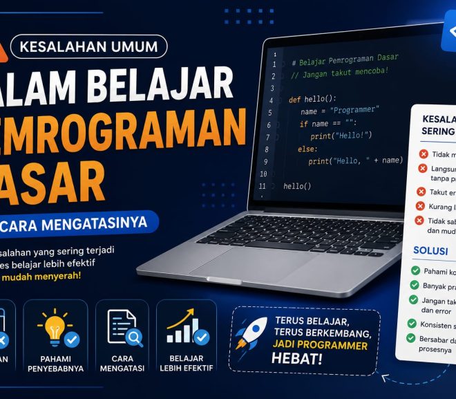 Kesalahan Umum dalam Belajar Pemrograman Dasar dan Cara Mengatasinya