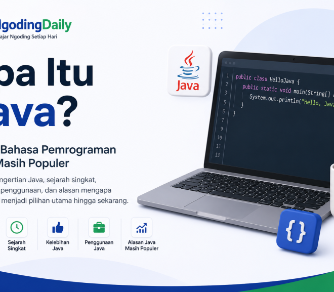 Apa Itu Java? Kenali Bahasa Pemrograman yang Masih Populer