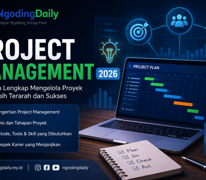 Project Management 2026: Panduan Lengkap Mengelola Proyek agar Lebih Terarah dan Sukses