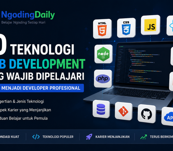 10 Teknologi Web Development yang Wajib Dipelajari untuk Menjadi Developer Profesional